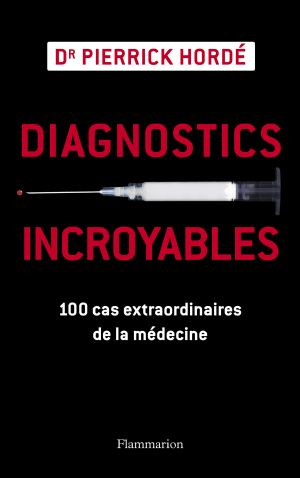 [Epub commercial 1286] • Diagnostics Incroyables